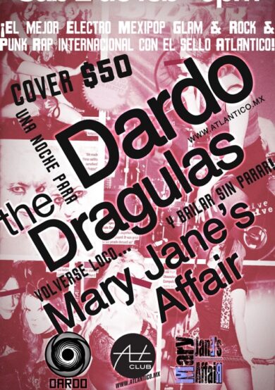Dardo, The Dragulas y Mary Jane's Affair en el Atlántico