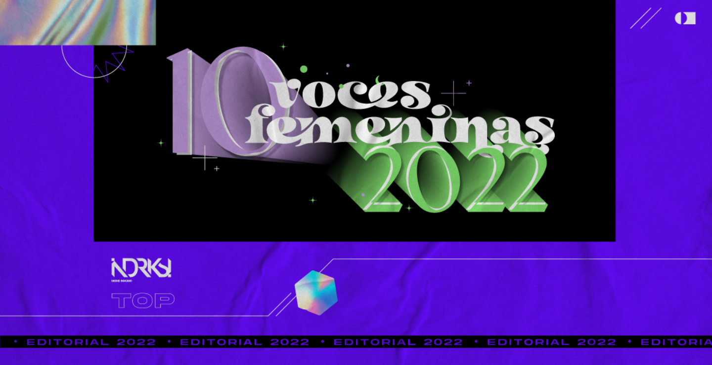 TOP: Voces femeninas que debes escuchar este 2022