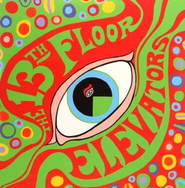 A 55 años del ‘The Psychedelic Sounds of...’ de 13th Floor Elevators