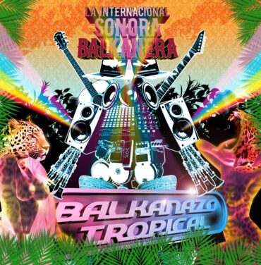 La Internacional Sonora Balkanera estrena sencillo