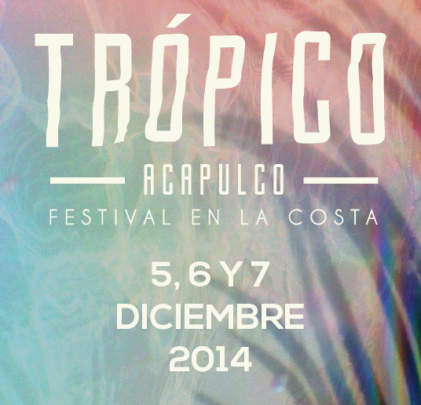 Trópico 2014: Fiesta en Acapulco