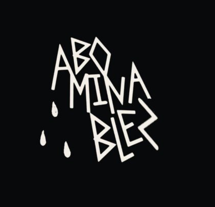 Abominablez estrena “Nadie Sabe Lo Que Tiene”