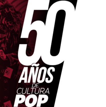 Exposición: 50 años de cultura pop