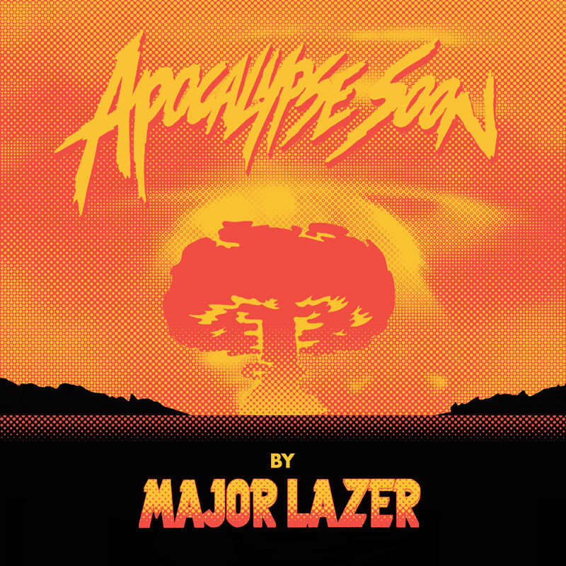Major Lazer comparte 'Apocalypse Soon'