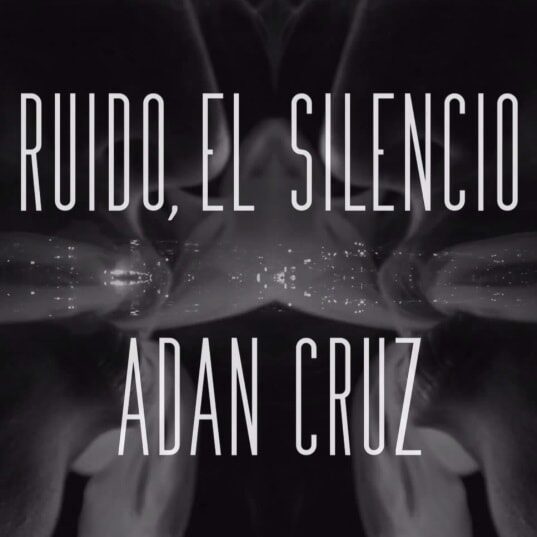 Adán Cruz estrena video para 