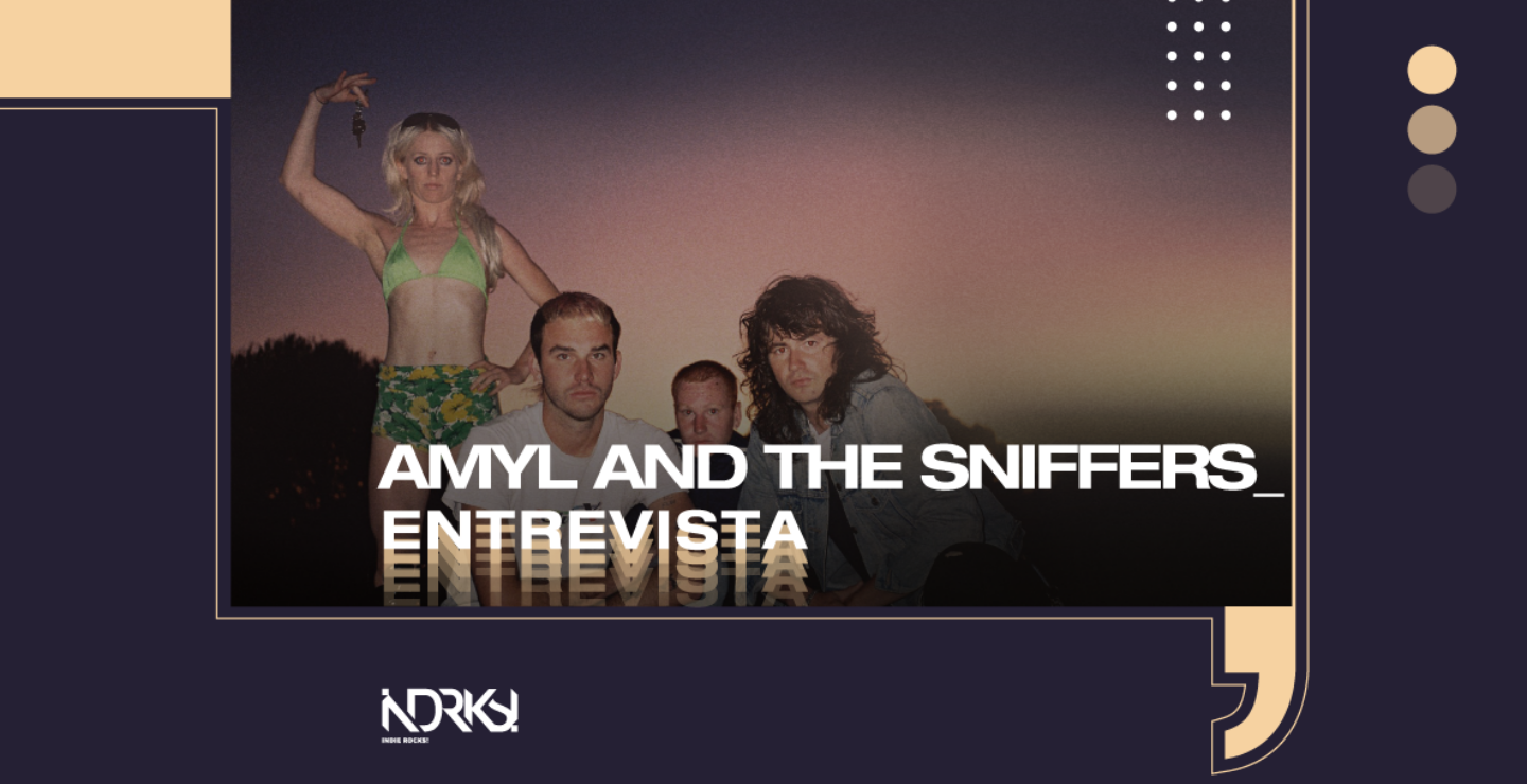 Entrevista con Amyl and The Sniffers