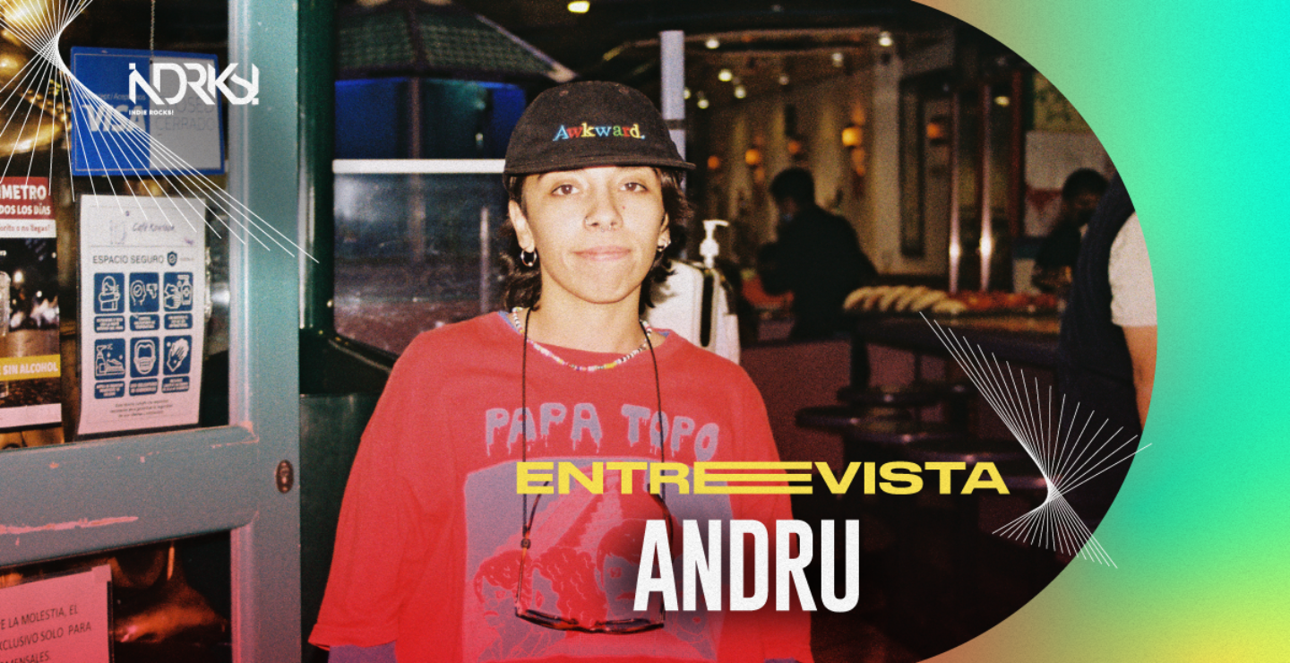Entrevista con Andru