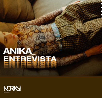 Entrevista con Anika