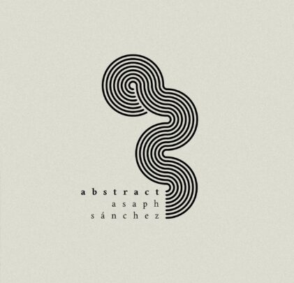 “Abstract”, el nuevo experimento de Asaph Sánchez