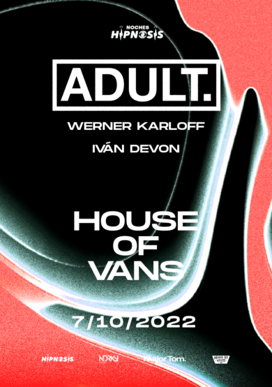 Noches Hipnosis: ADULT. en House Of Vans