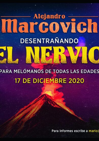 Alejandro Marcovich desentrañará 'El Nervio Del Volcán'