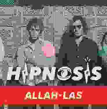 HIPNOSIS 2018: Entrevista con Allah-Las