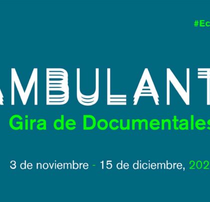 Ambulante regresa a las salas de México en 2021