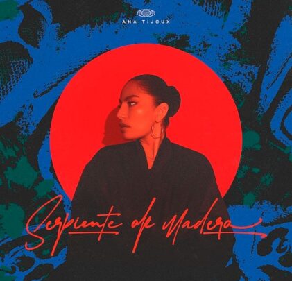 Ana Tijoux anuncia 'Serpiente de Madera' y revela dos sencillos