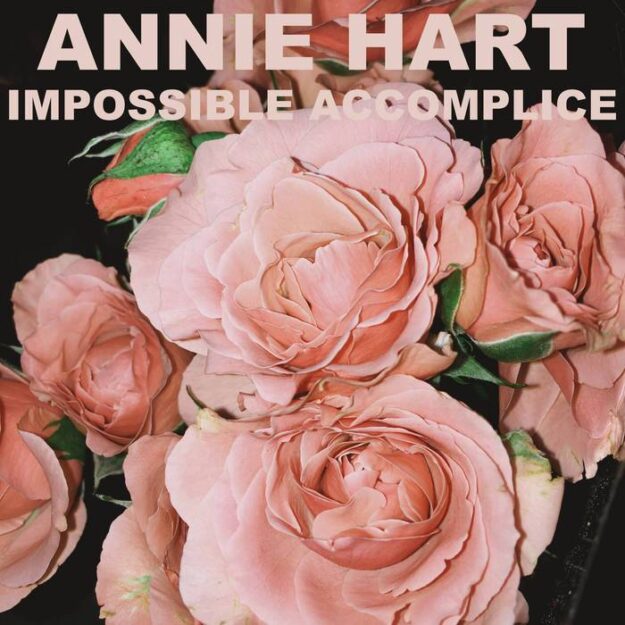 Annie Hart — Impossible Accomplice