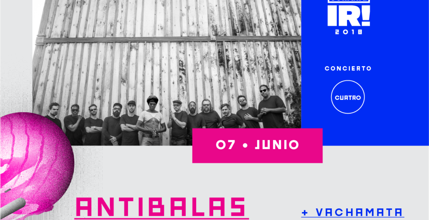 Lánzate al show de Antibalas como parte de la Semana IR! 2018