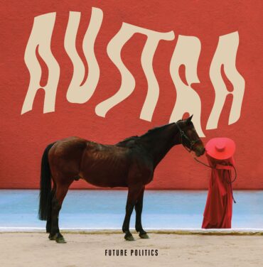 Austra – Future Politics