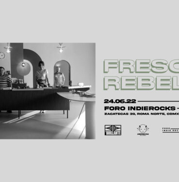 SOLD OUT: Los Fresones Rebeldes estará en el Foro Indie Rocks!