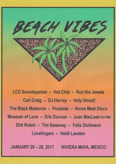 CANCELADO: Beach Vibes el festival de LCD Soundsystem en la Riviera Maya