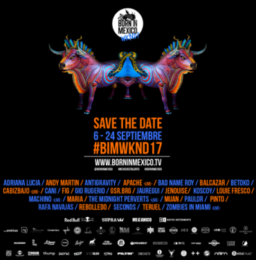 Born in Mexico Weekend 2017