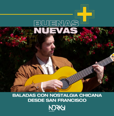 Marinero, baladas con nostalgia chicana desde San Francisco