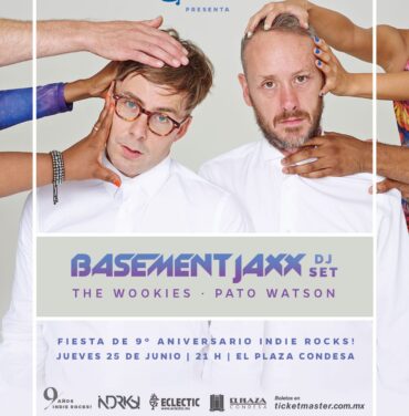 Basement Jaxx, The Wookies y Pato Watson en el aniversario Indie Rocks!