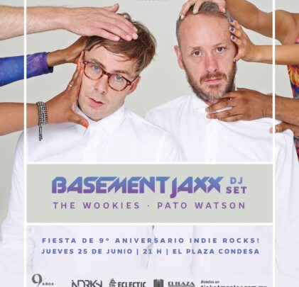 Basement Jaxx, The Wookies y Pato Watson en el aniversario Indie Rocks!