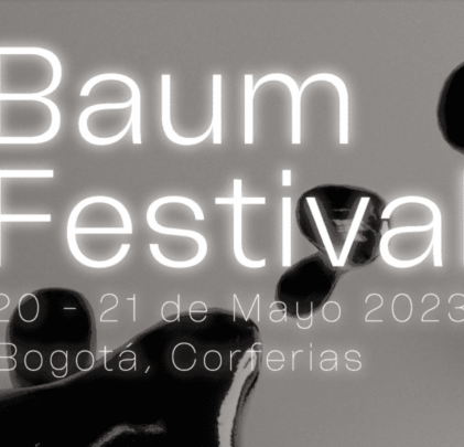 SAVE THE DATE: El Baum Festival 2023 está en camino