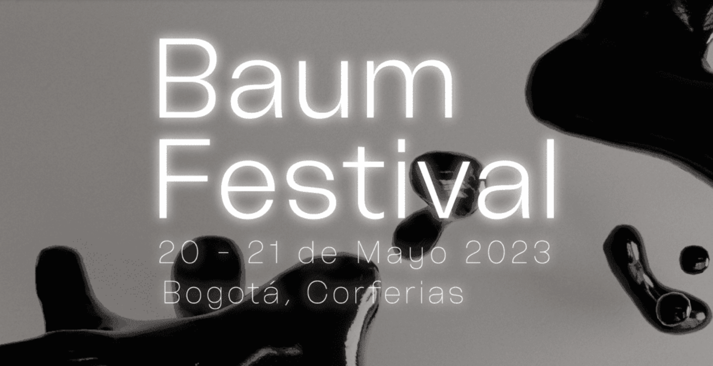 SAVE THE DATE: El Baum Festival 2023 está en camino