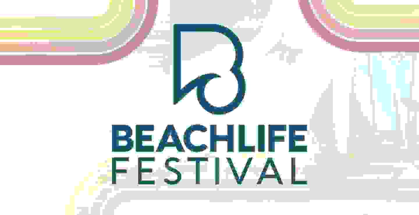 Conoce el line up de BeachLife Festival