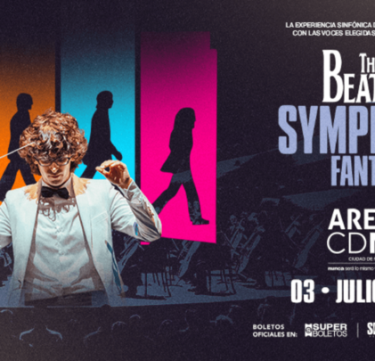 PRECIOS: The Beatles Symphonic Fantasy llegará a la Arena CDMX