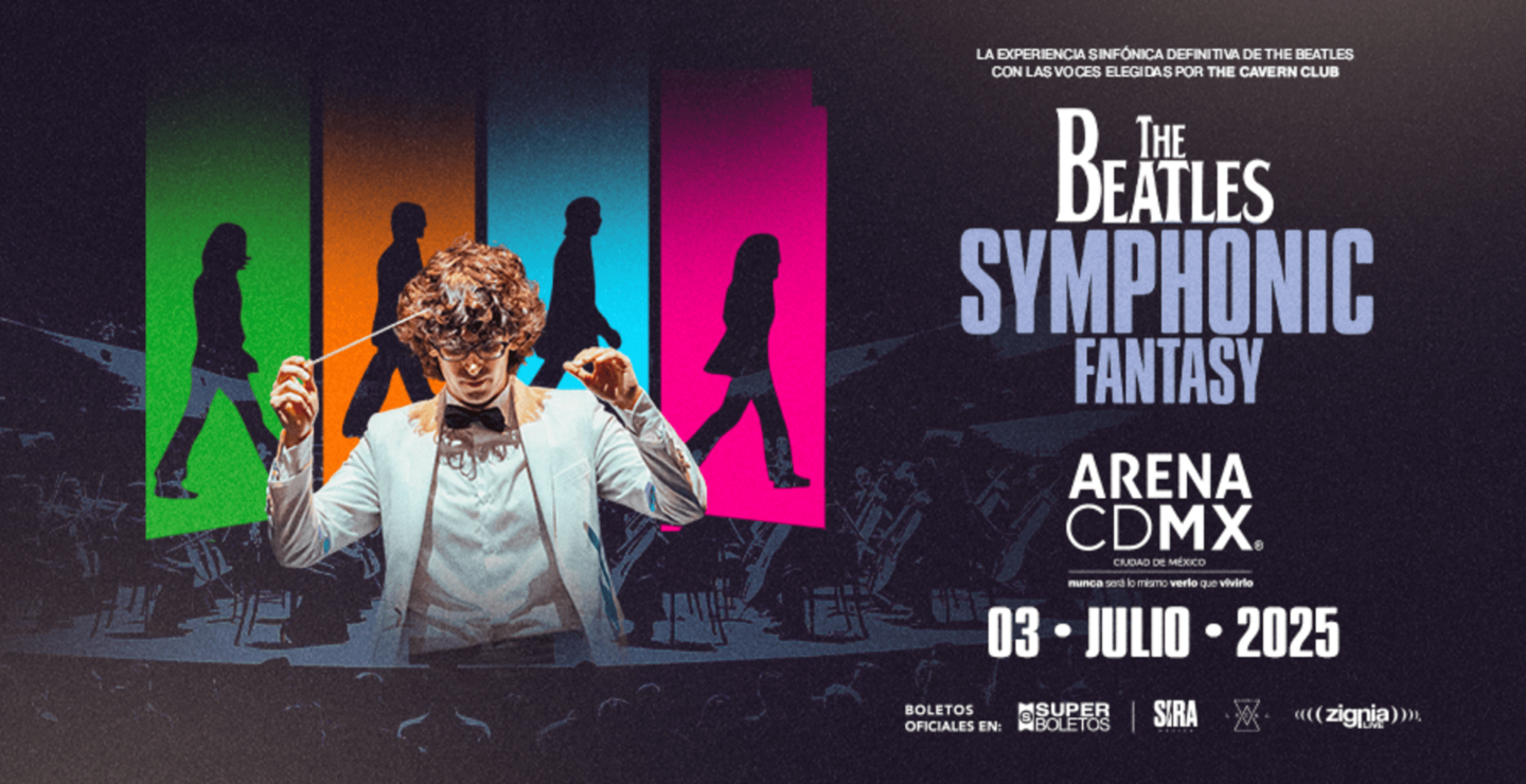 PRECIOS: The Beatles Symphonic Fantasy llegará a la Arena CDMX