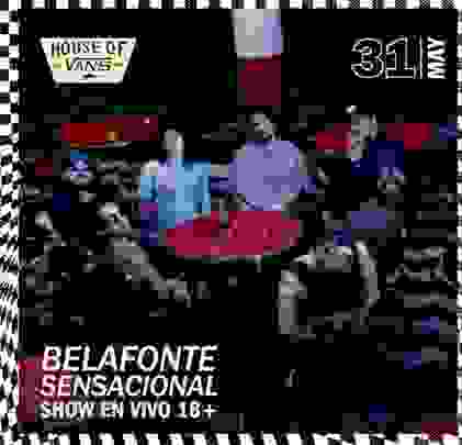 Belafonte Sensacional dará un show en House of Vans
