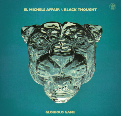 El Michels Affair & Black Thought — Glorious Game