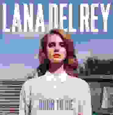 A 10 años del 'Born to Die' de Lana Del Rey