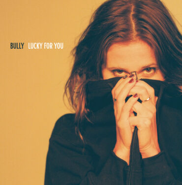 Bully — Lucky For You