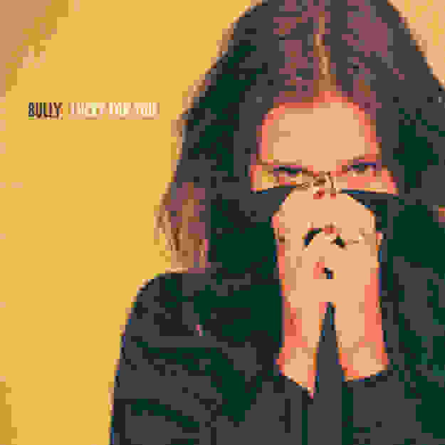 Bully — Lucky For You