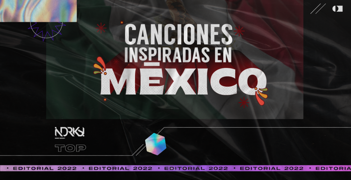 TOP: Canciones inspiradas en México
