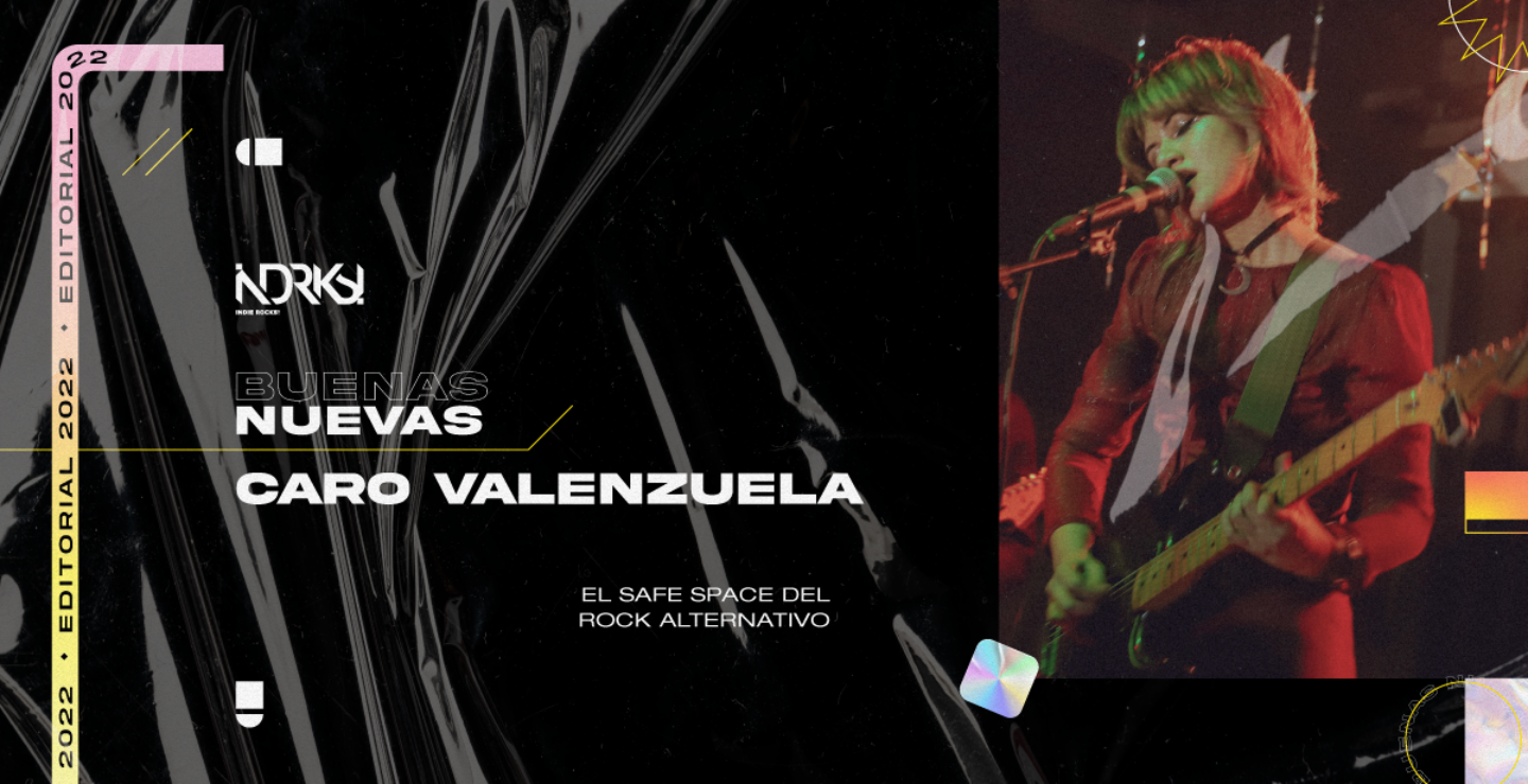 Caro Valenzuela, el safe space del rock alternativo