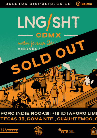 SOLD OUT: Lng/SHT ofrecerá dos conciertos en el Foro Indie Rocks!