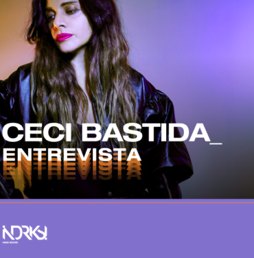Entrevista con Ceci Bastida