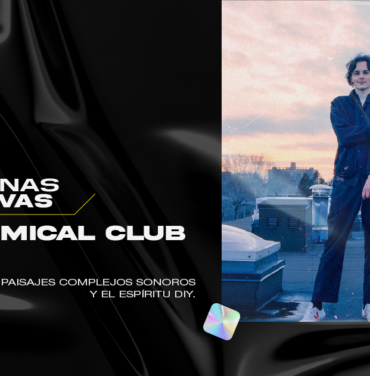 Chemical Club: Paisajes complejos sonoros y el espíritu DIY