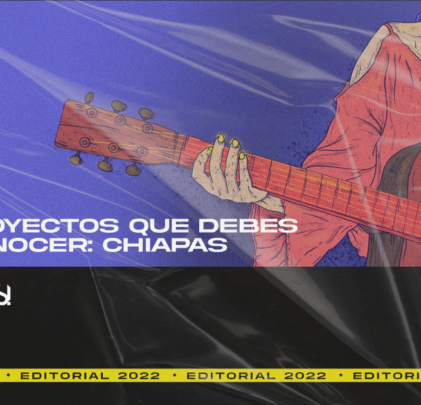Proyectos de Chiapas que debes conocer