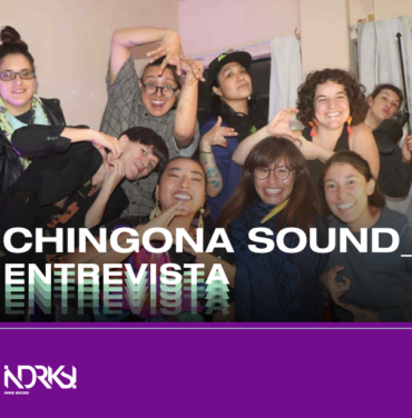 Entrevista con Chingona Sound