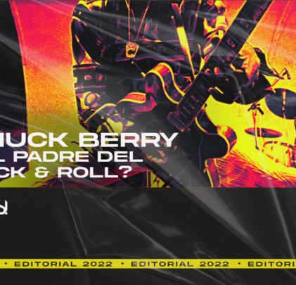 Chuck Berry ¿el padre del Rock & Roll?