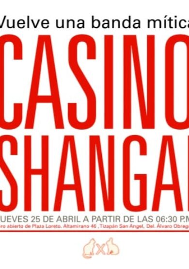 Vuelve una leyenda: Casino Shangai