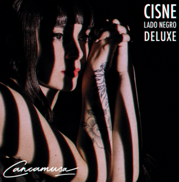 Cancamusa — Cisne: Lado Negro (Deluxe)