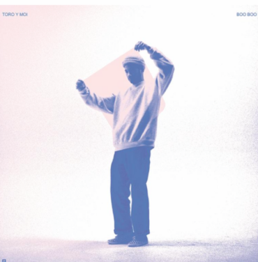 #LRReseña: Toro y Moi — Boo Boo