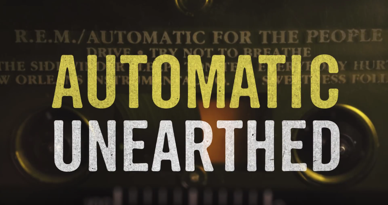 R.E.M. estrena documental: 'Automatic Unearthed'