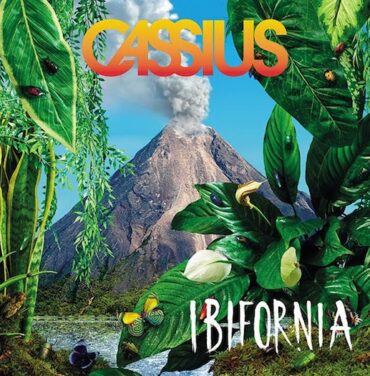 Cassius – Ibifornia